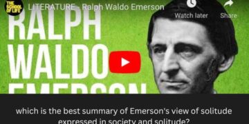which is the best summary of Emerson's view of solitude expressed in society and solitude